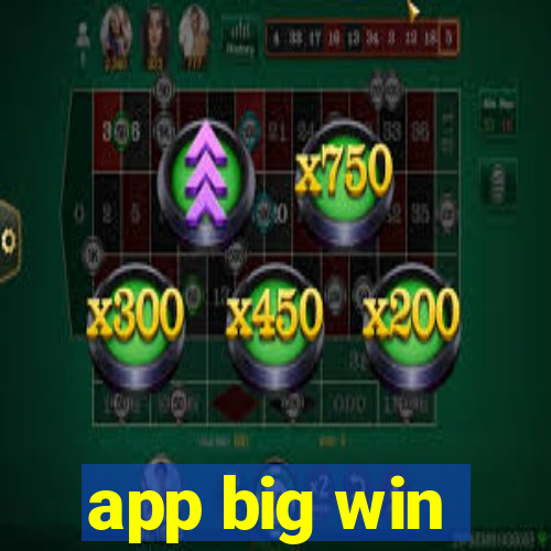 app big win